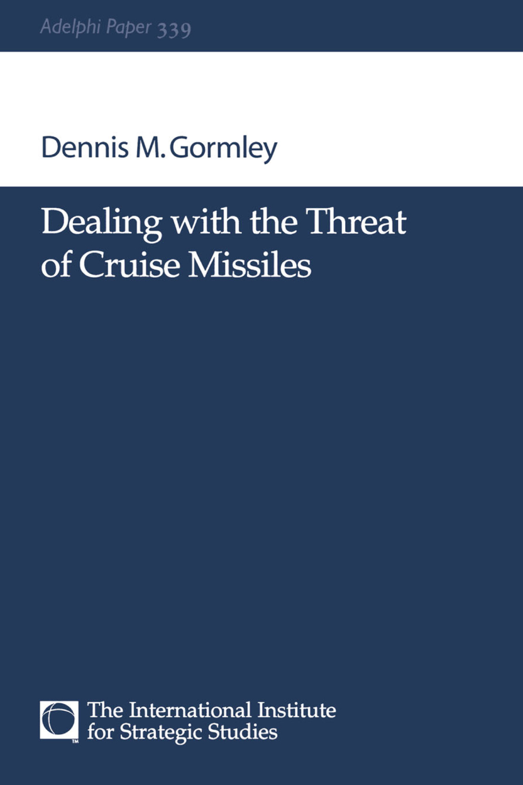 Dealing with the Threat of Cruise Missiles 1st Edition