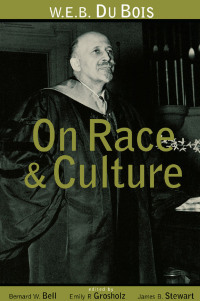 Cover image: W.E.B. Du Bois on Race and Culture 1st edition 9780415915571