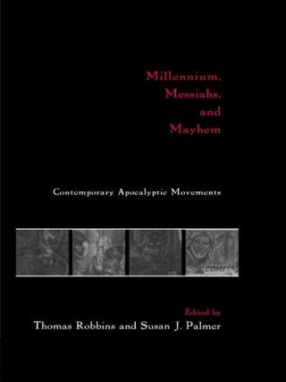 Cover image: Millennium, Messiahs, and Mayhem 1st edition 9780415916493