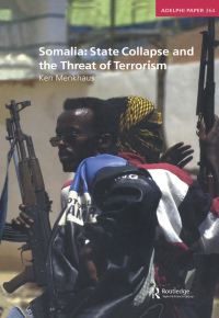 Titelbild: Somalia: State Collapse and the Threat of Terrorism 1st edition 9781138401396