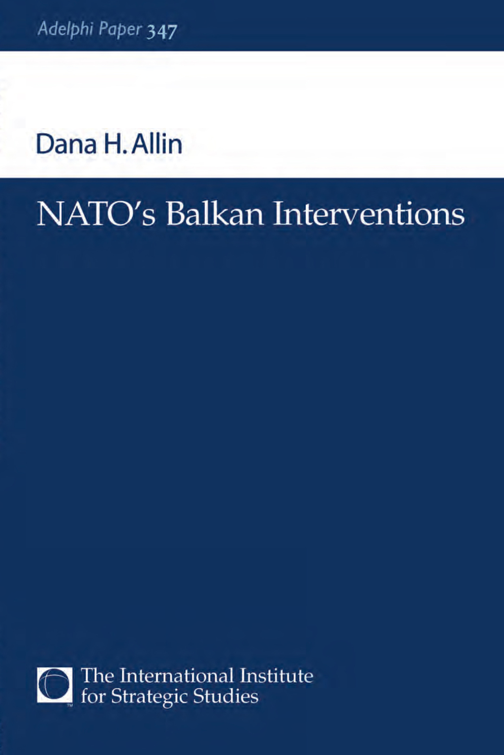 NATO’s Balkan Interventions 1st Edition