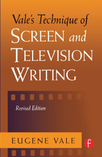 صورة الغلاف: Vale's Technique of Screen and Television Writing 1st edition 9781138169470