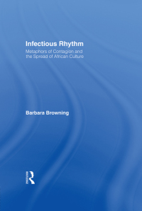 Omslagafbeelding: Infectious Rhythm 1st edition 9780415919807