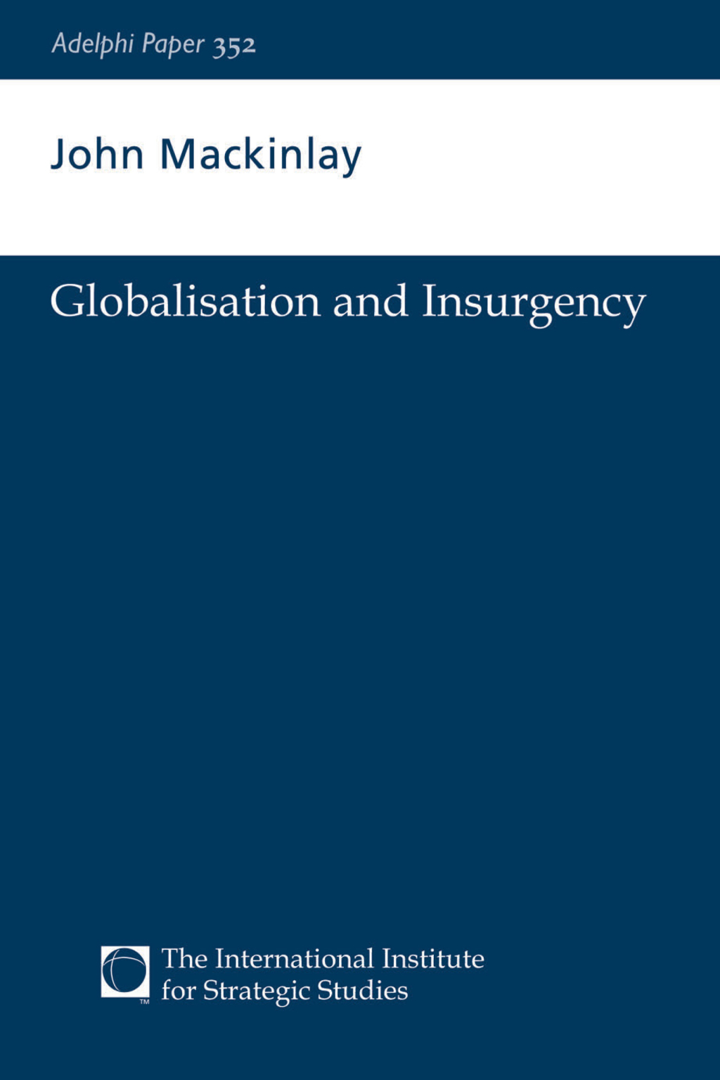 Globalisation and Insurgency 1st Edition