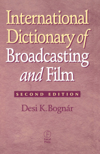 Cover image: International Dictionary of Broadcasting and Film 2nd edition 9780240803760