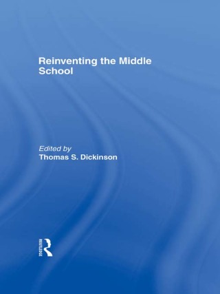 Titelbild: Reinventing the Middle School 1st edition 9780415925921