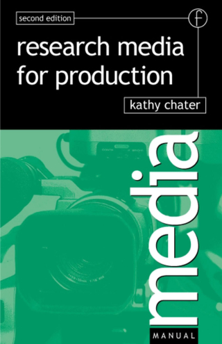 Cover image: Research for Media Production 2nd edition 9781138426054