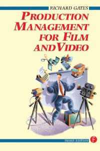 صورة الغلاف: Production Management for Film and Video 3rd edition 9781138173699