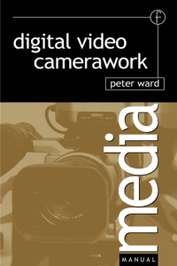 Cover image: Digital Video Camerawork 1st edition 9781138142572