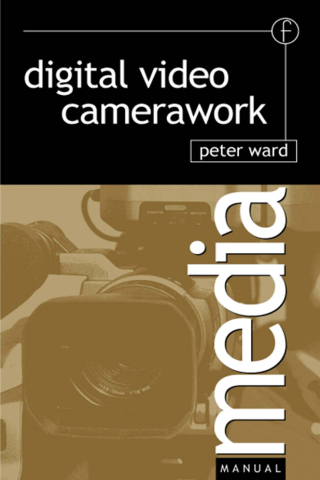 Titelbild: Digital Video Camerawork 1st edition 9781138142572