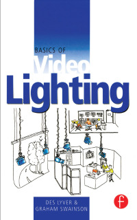 Cover image: Basics of Video Lighting 2nd edition 9781138146273