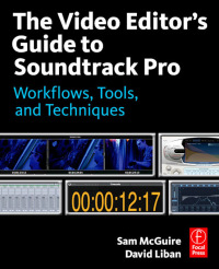 Imagen de portada: The Video Editor's Guide to Soundtrack Pro 1st edition 9780240811734