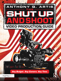 Titelbild: The Shut Up and Shoot Video Production Guide 1st edition 9780240811222