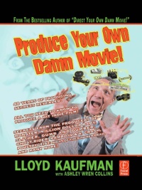 Cover image: Produce Your Own Damn Movie! 1st edition 9781138144330