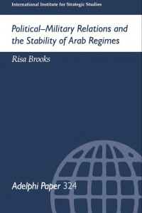 Cover image: Political-Military Relations and the Stability of Arab Regimes 1st edition 9780199224203
