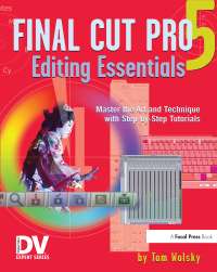 Omslagafbeelding: Final Cut Pro 5 Editing Essentials 1st edition 9781578202867