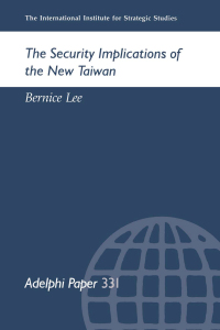 Omslagafbeelding: The Security Implications of the New Taiwan 1st edition 9780199224791