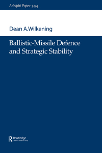 Cover image: Ballistic-Missile Defence and Strategic Stability 1st edition 9781138436121