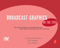Cover image: Broadcast Graphics On the Spot 1st edition 9781578202737