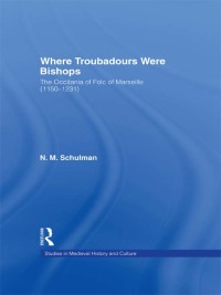 Imagen de portada: Where Troubadours were Bishops 1st edition 9780415864954