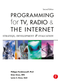 صورة الغلاف: Programming for TV, Radio & The Internet 2nd edition 9780240806822