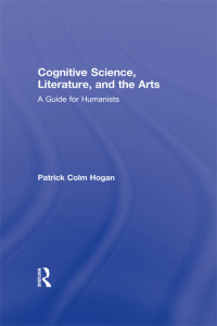 Cover image: Cognitive Science, Literature, and the Arts 1st edition 9780415942447