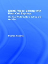 Imagen de portada: Digital Video Editing with Final Cut Express 1st edition 9781138419537