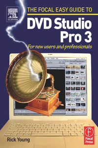 صورة الغلاف: Focal Easy Guide to DVD Studio Pro 3 1st edition 9780240519340