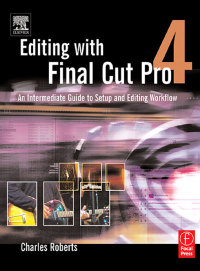 Imagen de portada: Editing with Final Cut Pro 4 1st edition 9780240805184