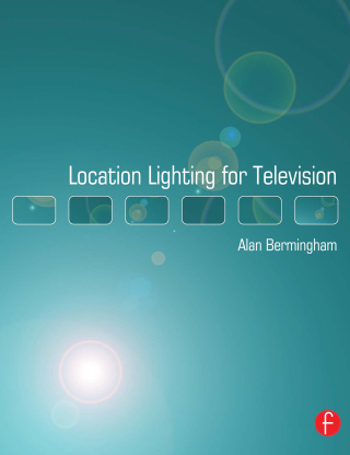 Immagine di copertina: Location Lighting for Television 1st edition 9780240519371