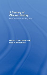 Imagen de portada: A Century of Chicano History 1st edition 9780415943925