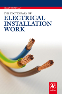 Imagen de portada: The Dictionary of Electrical Installation Work 1st edition 9780080969374
