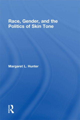 Titelbild: Race, Gender, and the Politics of Skin Tone 1st edition 9780415946087