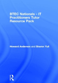 صورة الغلاف: BTEC Nationals - IT Practitioners Tutor Resource Pack 1st edition 9780750656870