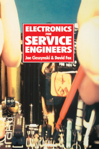 Titelbild: Electronics for Service Engineers 1st edition 9780750634762