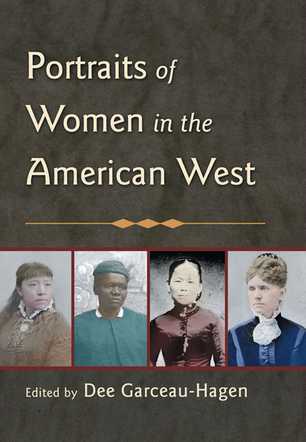 Portraits of Women in the American West 1st Edition