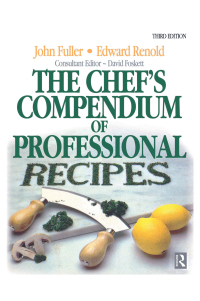 Cover image: Chef's Compendium of Professional Recipes 3rd edition 9780750604901