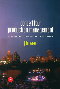 表紙画像: Concert Tour Production Management 1st edition 9781138132689