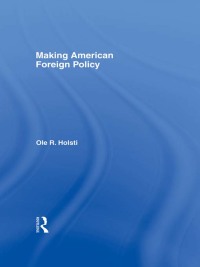 Imagen de portada: Making American Foreign Policy 1st edition 9780415953740