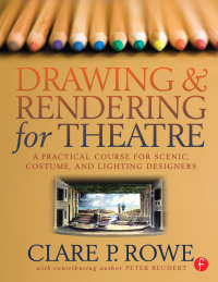 Cover image: Drawing and Rendering for Theatre 1st edition 9781138132528