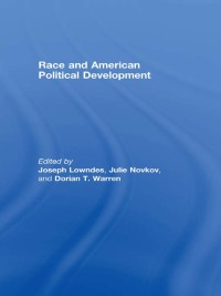 表紙画像: Race and American Political Development 1st edition 9780415961530