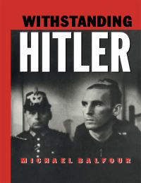 صورة الغلاف: Withstanding Hitler 1st edition 9780415006170