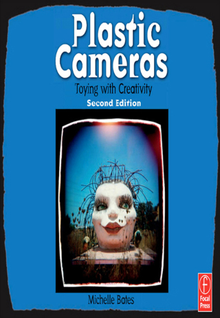 Imagen de portada: Plastic Cameras: Toying with Creativity 2nd edition 9781138472266