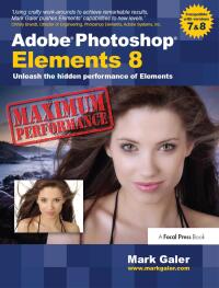 Omslagafbeelding: Adobe Photoshop Elements 8: Maximum Performance 1st edition 9780240521831