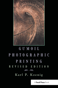 Cover image: Gumoil Photographic Printing, Revised Edition 1st edition 9780240803678