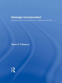 Cover image: Damage Incorporated 1st edition 9780415973731