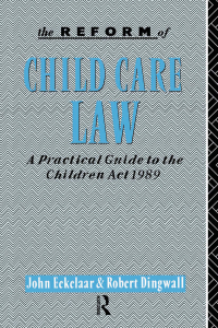Imagen de portada: The Reform of Child Care Law 1st edition 9781138468368