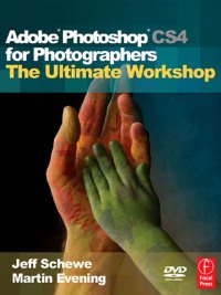 صورة الغلاف: Adobe Photoshop CS4 for Photographers: The Ultimate Workshop 1st edition 9780240811185