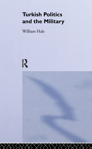 Cover image: Turkish Politics and the Military 1st edition 9780415024556