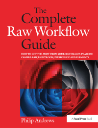 صورة الغلاف: The Complete Raw Workflow Guide 1st edition 9781138417991
